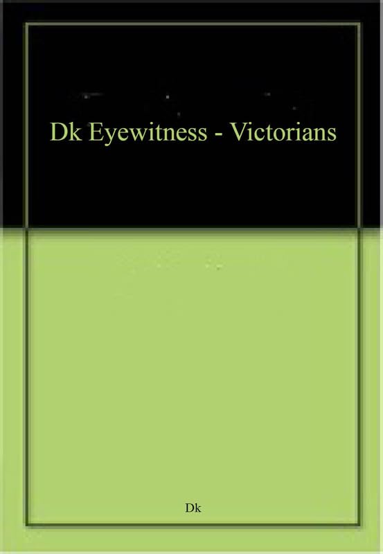 Eyewitness Victorians KS2