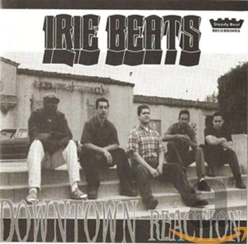 Irie Beats - Downtown Reaction