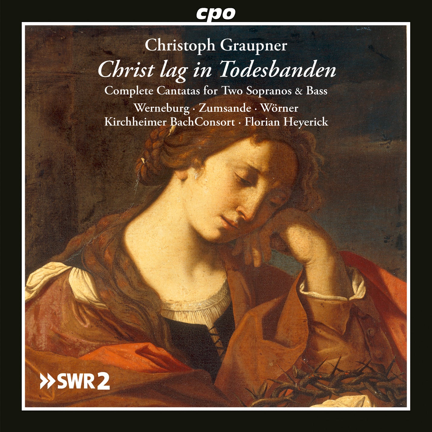 Christoph Graupner: Christ Lag in Todesbanden: Complete Cantatas for Two Sopranos & Bass