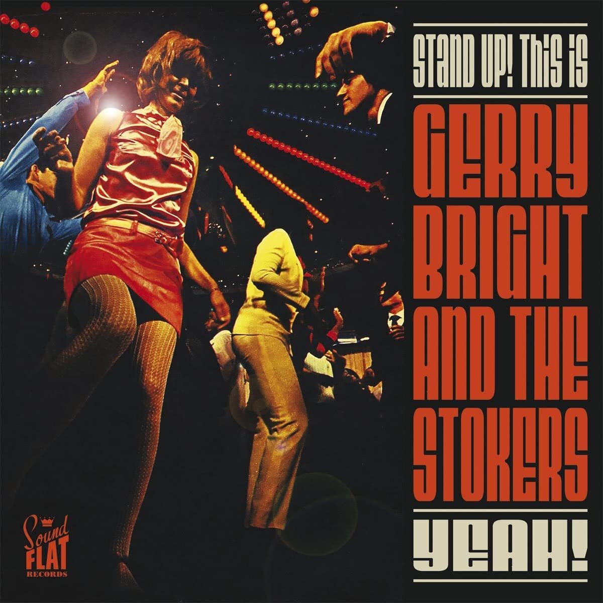 Stand Up! This Is Gerry Bright & the Stokers: Yeah!