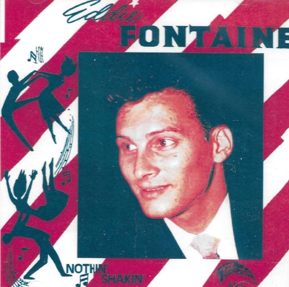 FONTAINE, EDDIE - NOTHIN SHAKIN