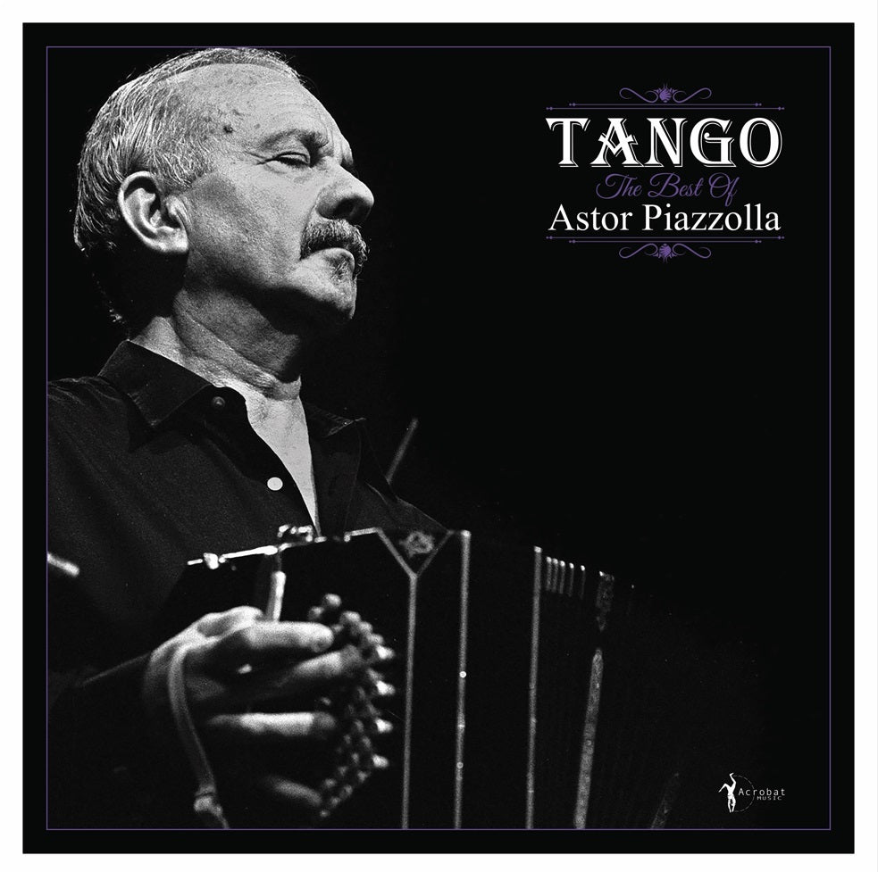 Tango: The Best of Astor Piazzolla