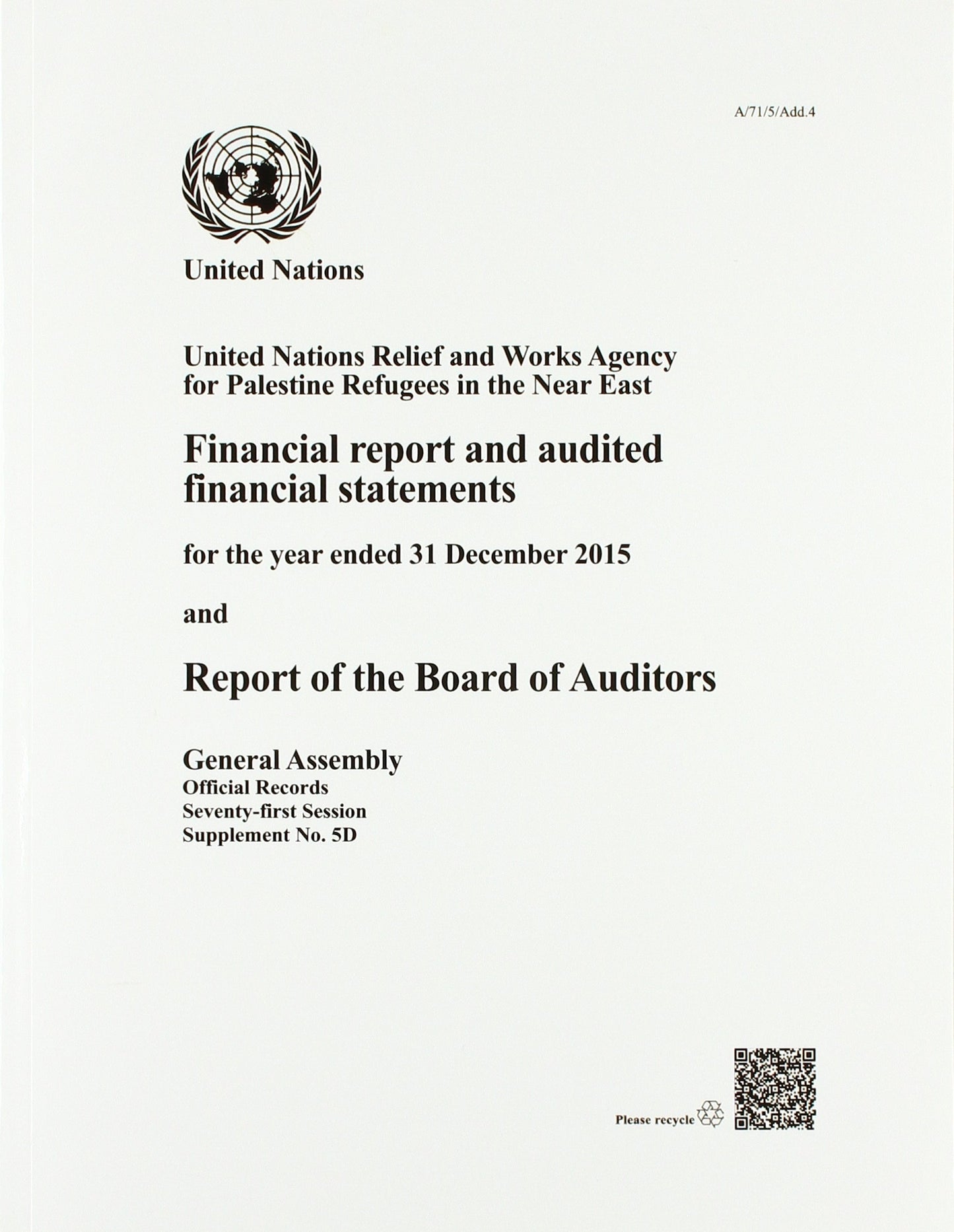 Financial Report and Audited Financial Statements for the Year Ended 31 December 2015 and Report of the Board of Auditors