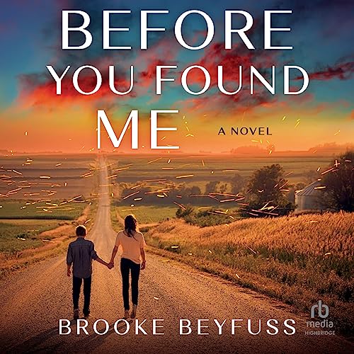 Before You Found Me: A Novel