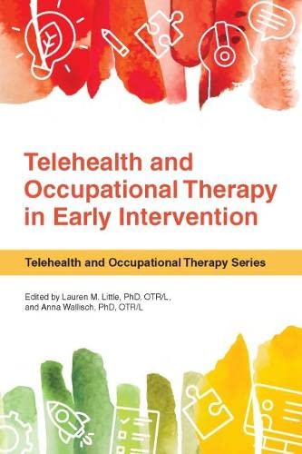 Telehealth and Occupational Therapy in Early Intervention (Telehealth and Occupational Therapy Series