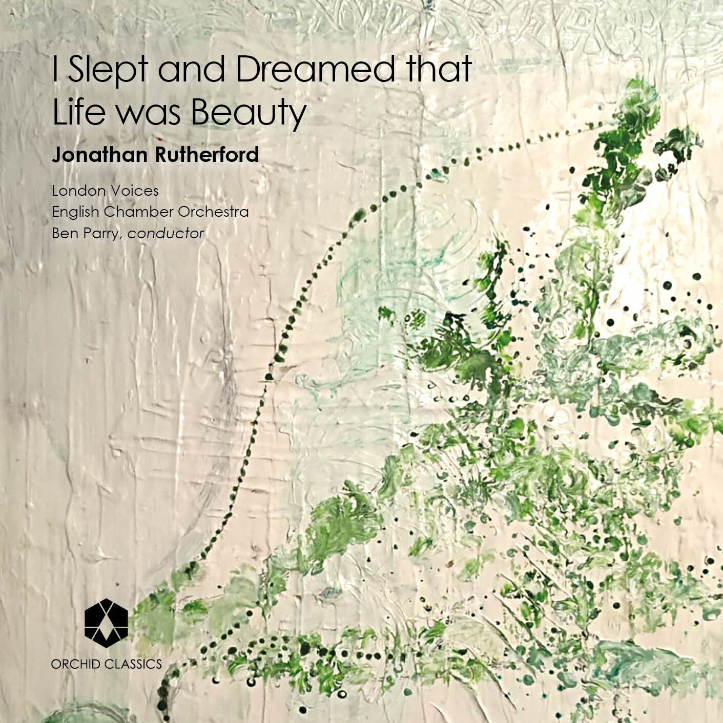 Jonathan Rutherford: I Slept and Dreamed That Life Was Beauty