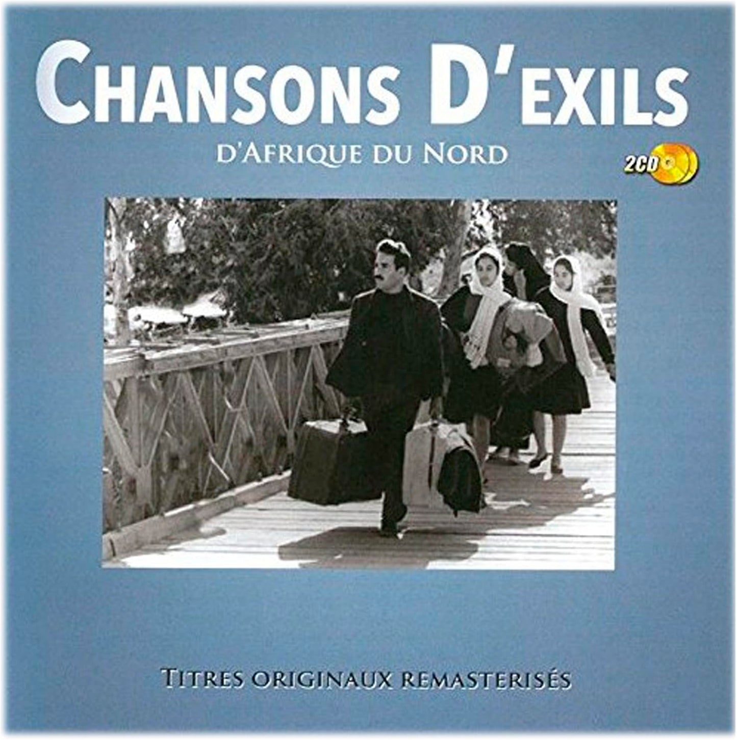Chansons D'exils D'afrique Du Nord Various Artsists