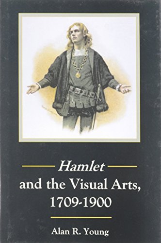 Hamlet and the Visual Arts, 1709-1900