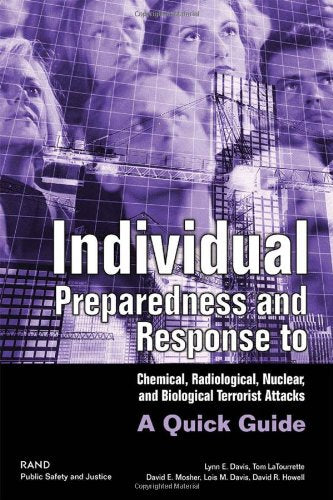 Individual Preparedness and Response to Chemical, Radiological, Nuclear and Biological Terrorist Attacks