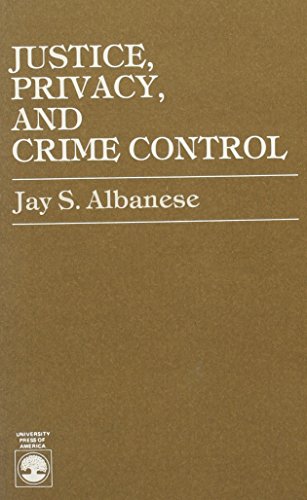 Justice, Privacy, and Crime Control
