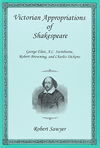 Victorian Appropriations of Shakespeare
