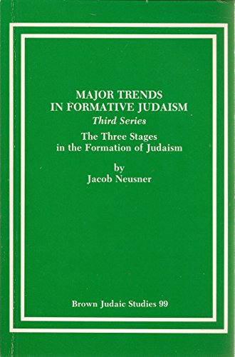 Major Trends in Formative Judaism, Third Series