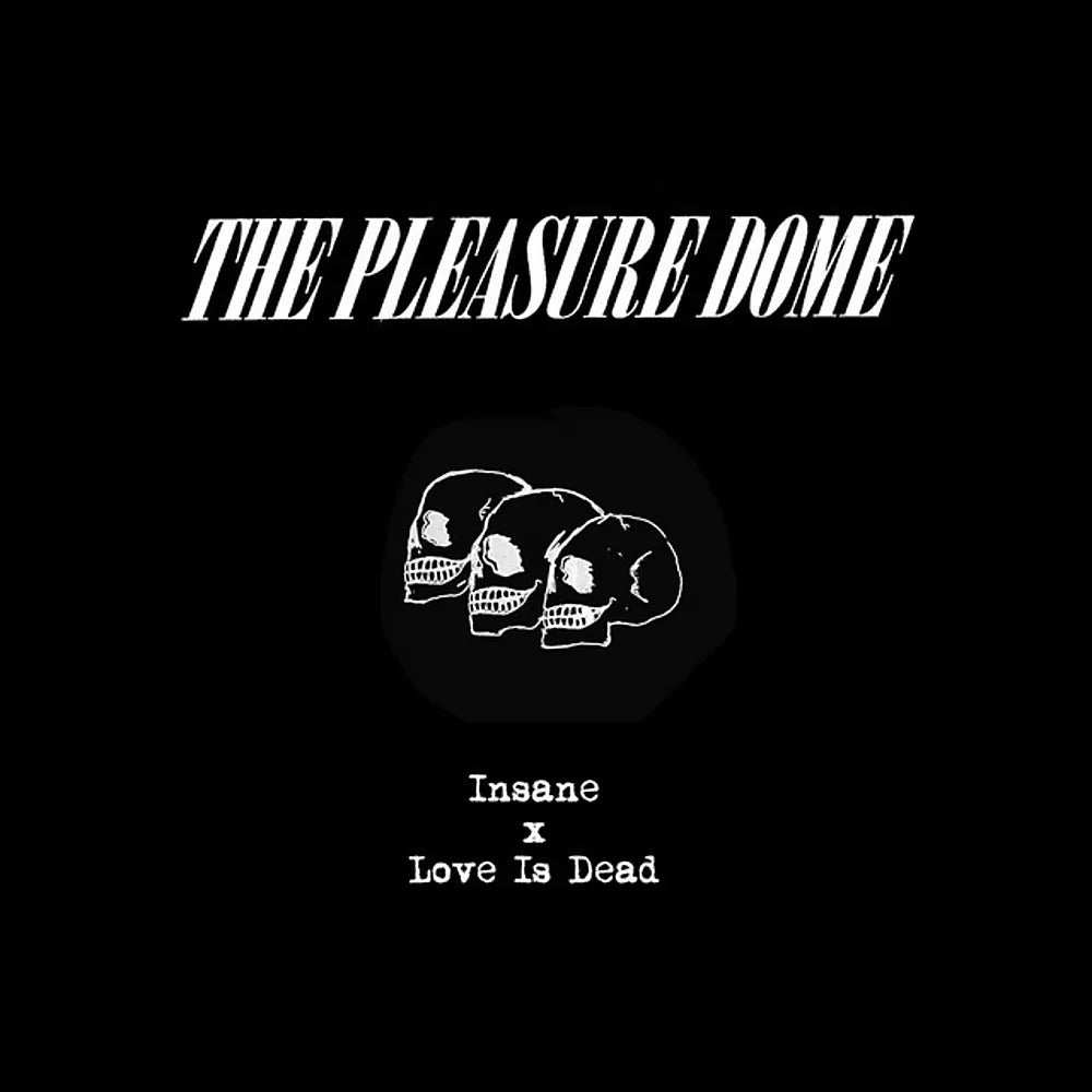 Insane/Love Is Dead