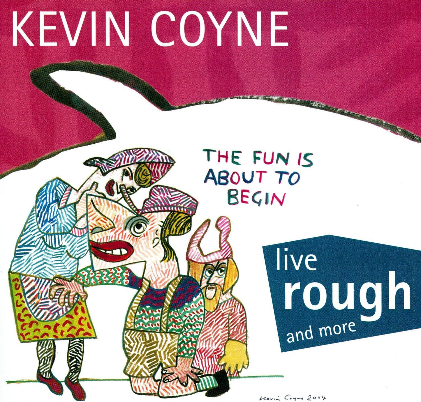 Live Rough and More