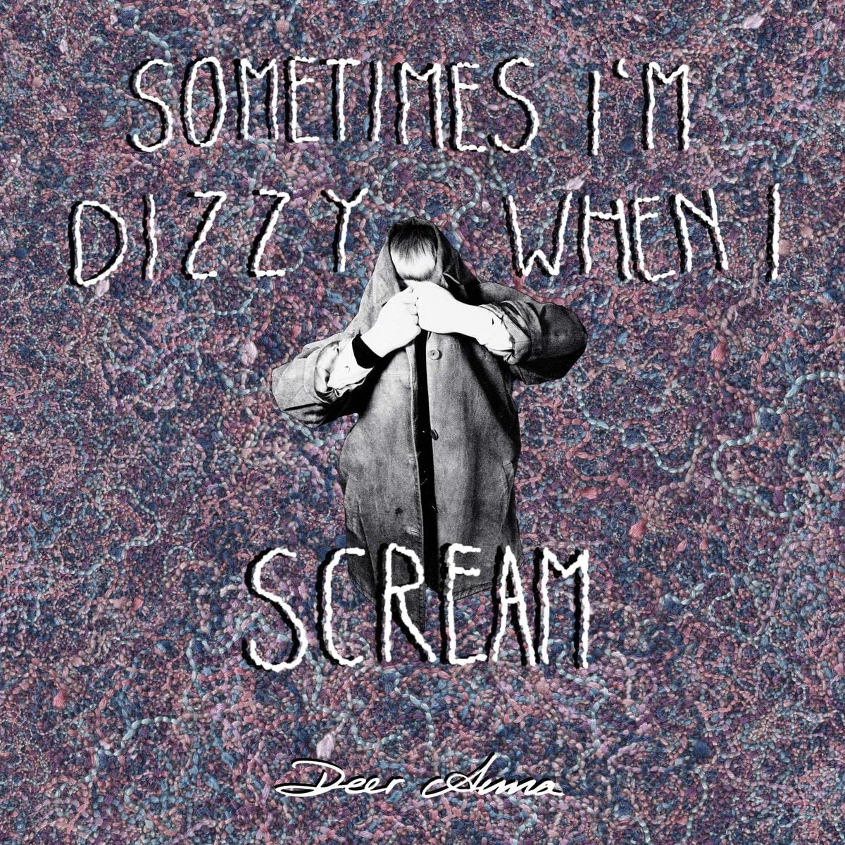 Sometimes I'M Dizzy When I Scream