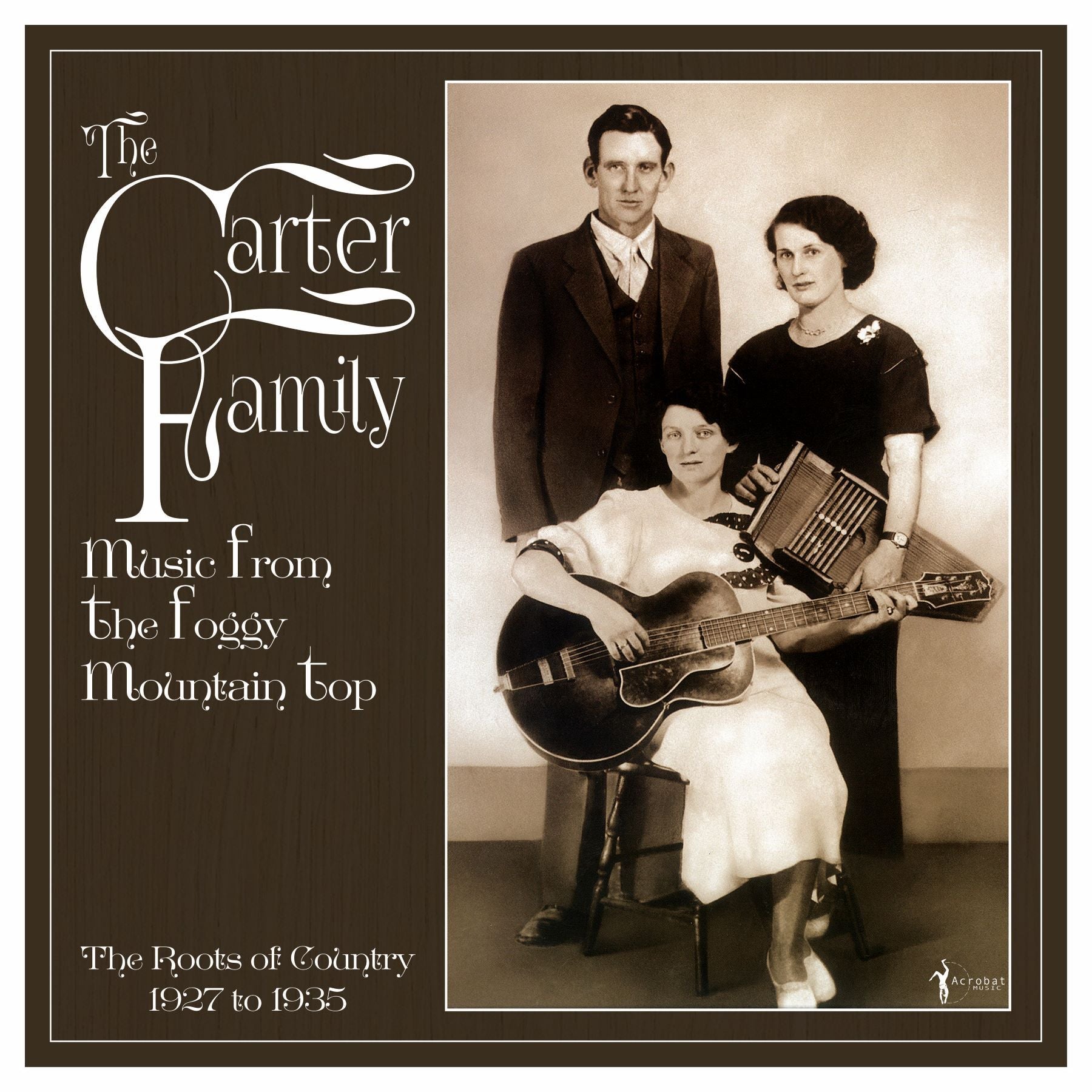 Music from the Foggy Mountain Top: The Roots of Country 1927 to 1935