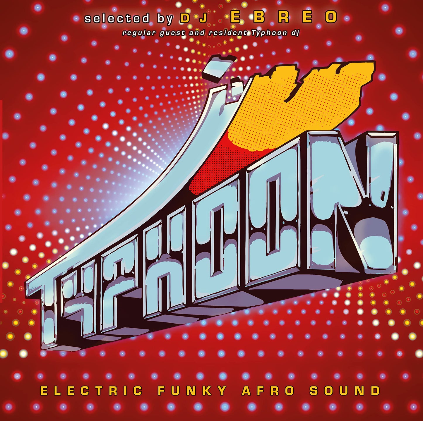 Typhoon Selected By Dj Ebreo
