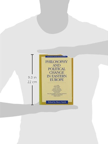 Philosophy and Political Change in Eastern Europe (Monist Library of Philosophy
