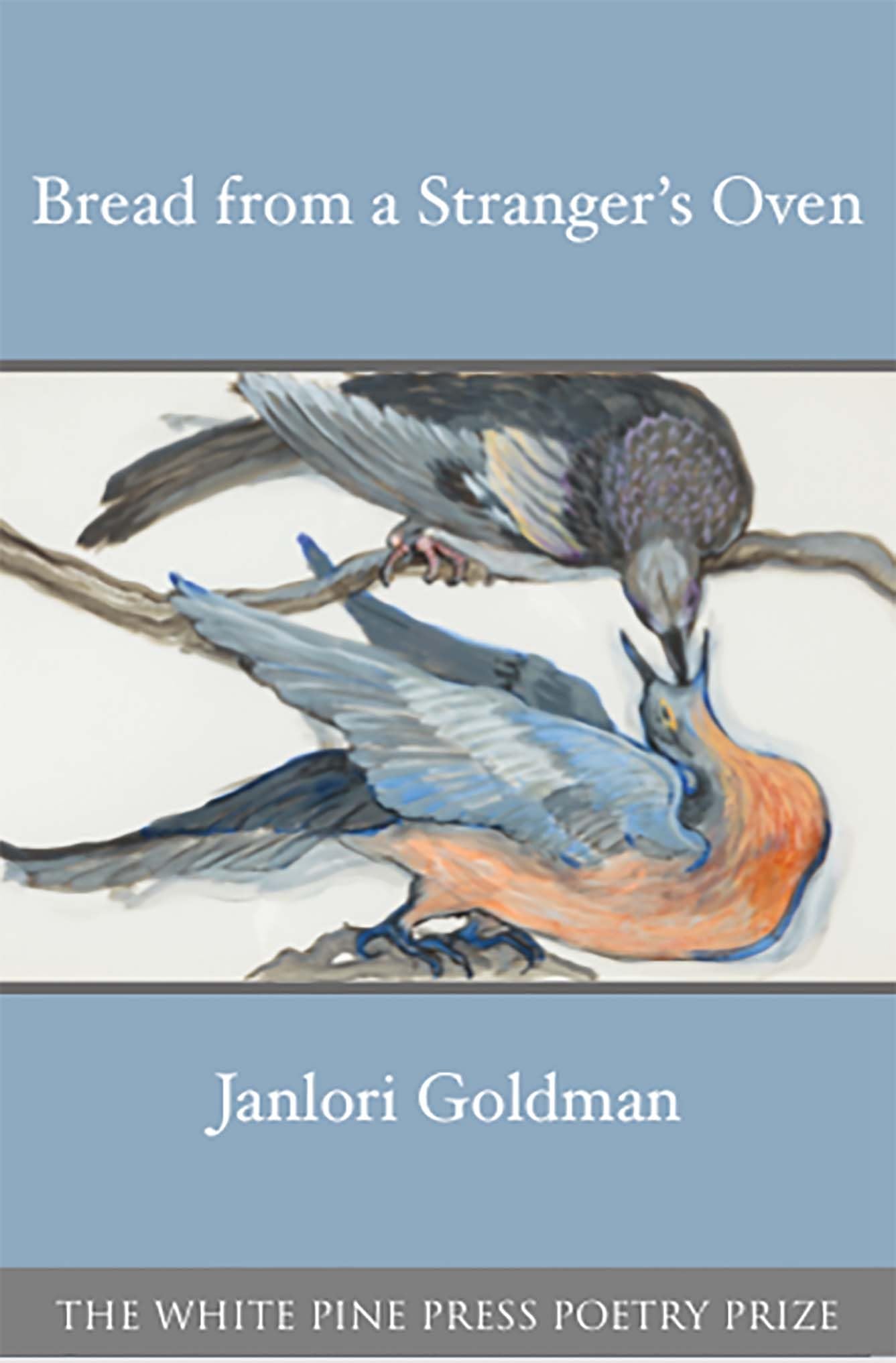 Bread from a Stranger's Oven: 22 (White Pine Press Poetry Prize, 22