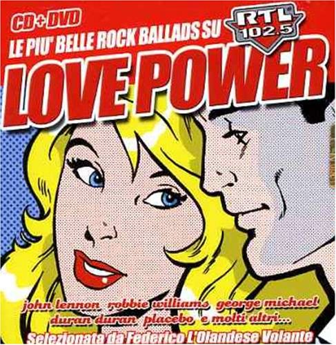 Love Power - Le Più Belle Rock Ballads Su Rtl (Cd+Dvd)