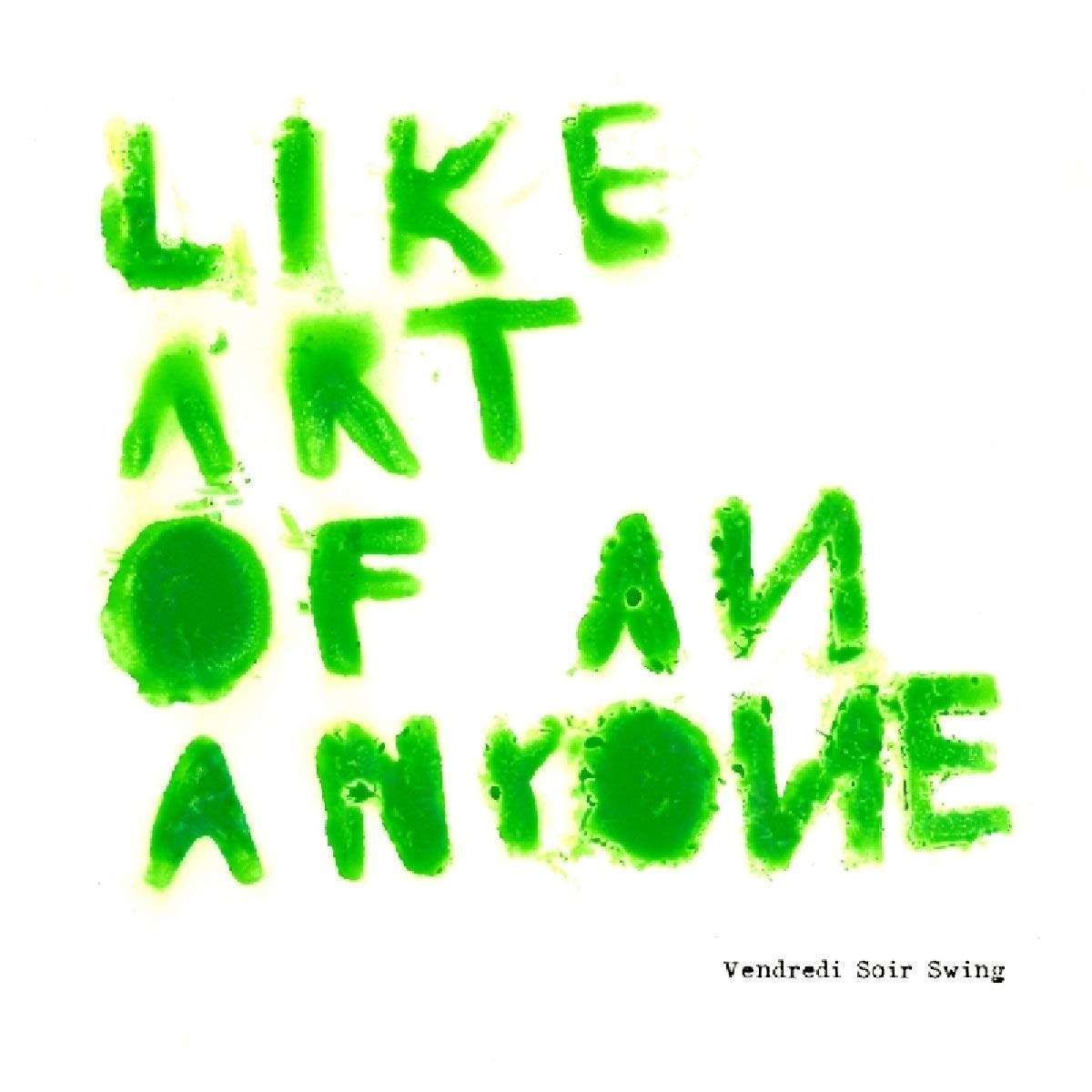 Like Art Of An Anyone