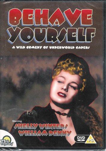 Behave Yourself - a wild comedy of underworld capers