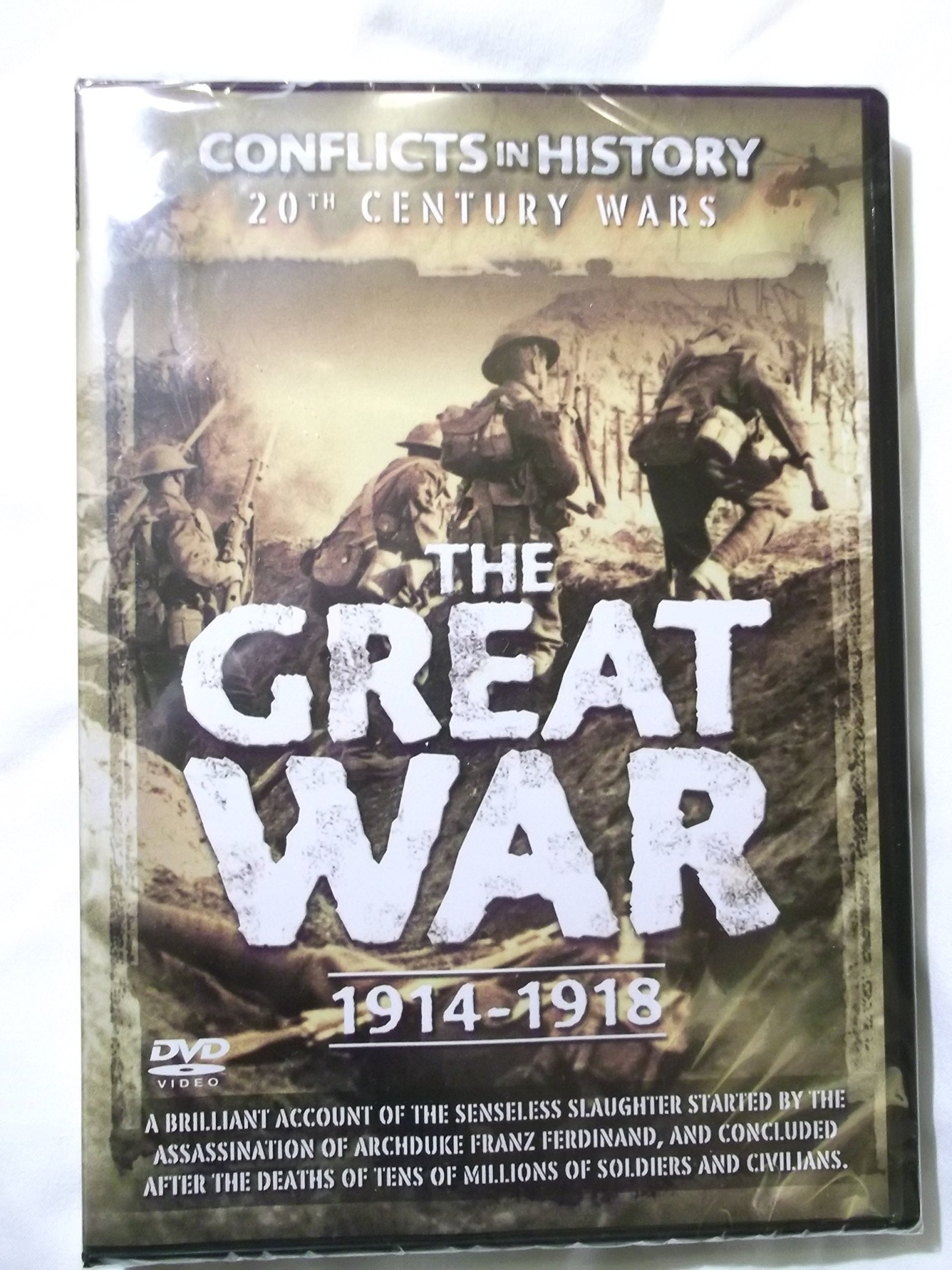 Conflicts in History 20th Century Wars The Great War 1914 - 1918 World War I