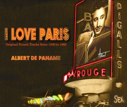 I Love Paris (Mixed By Albert De Paname)