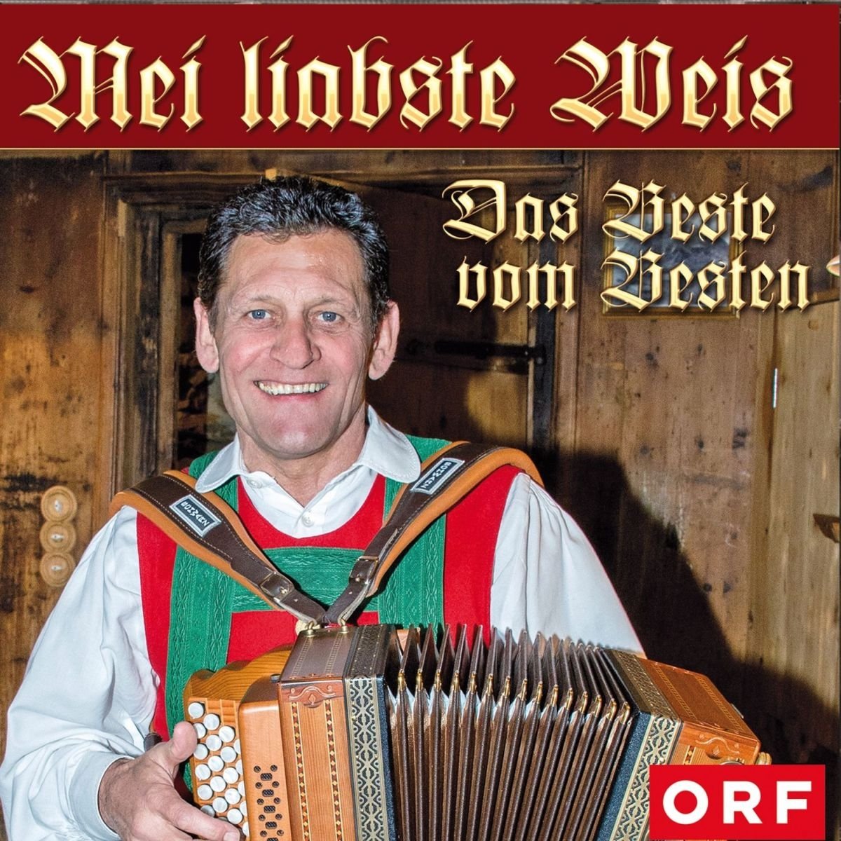 Mei Liabste Weis-das Beste Vom Besten