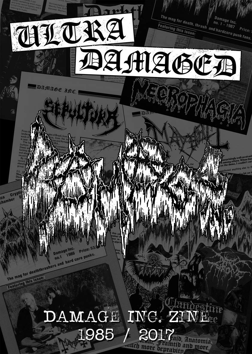 Ultra Damaged: Damage Inc. Zine Anthology 1985 • 2017