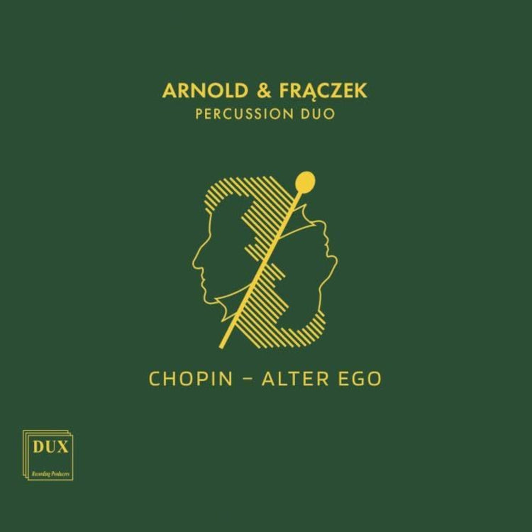 Chopin: Alter Ego