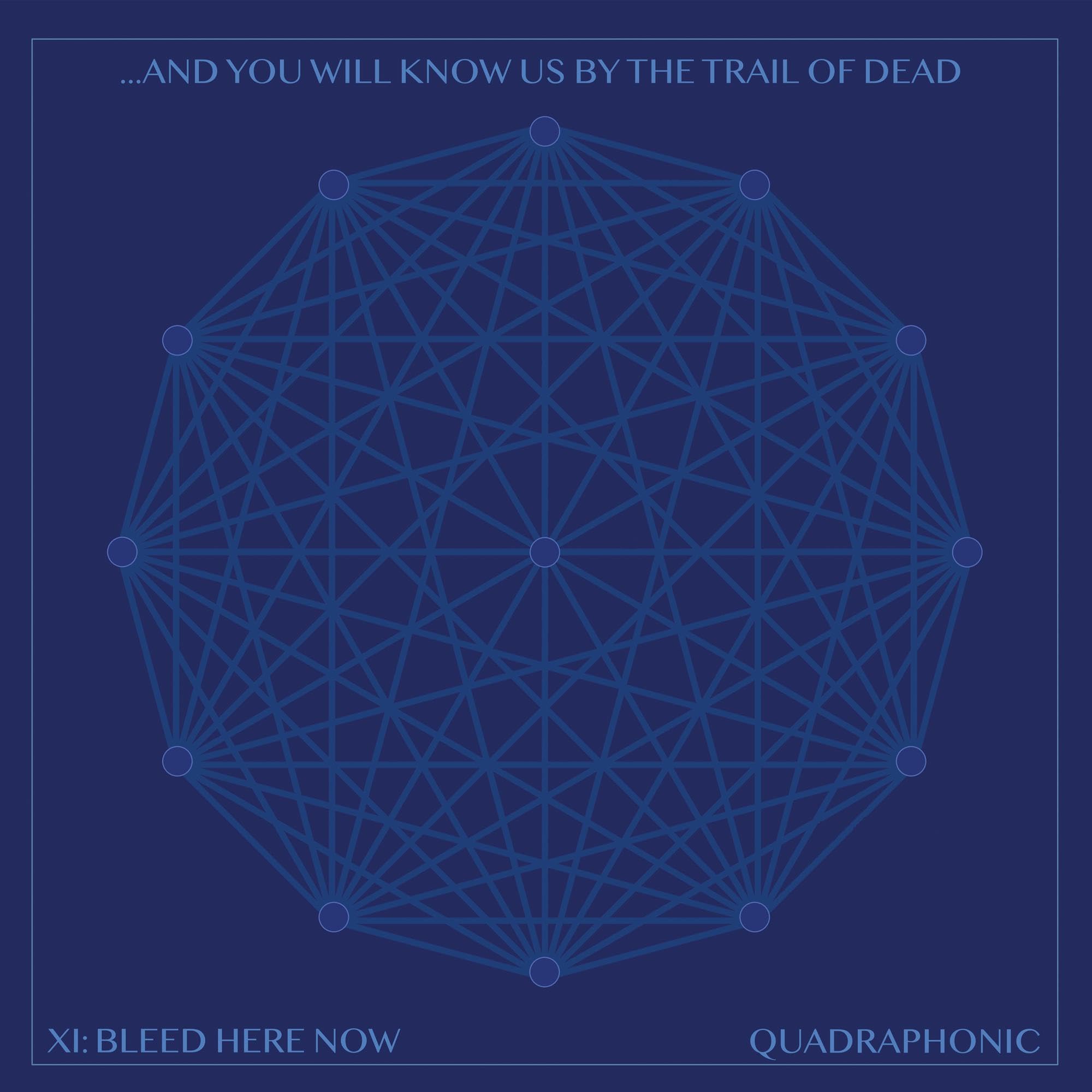 And You Will Know Us by the Trail of Dead And You