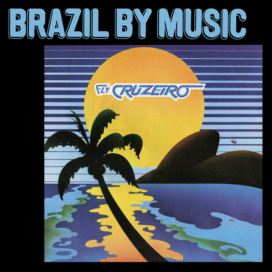 Fly Cruzeiro (LITA Exclusive): Brazil By Music