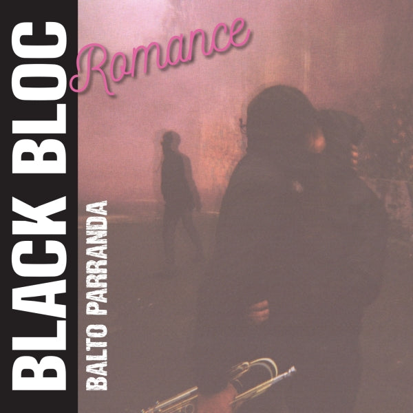Black Bloc Romance