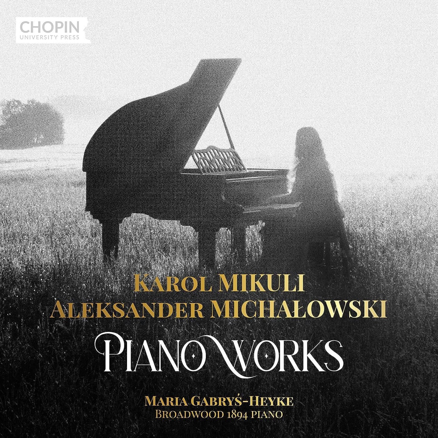 Karol Mikuli/Aleksander Michalowski: Piano Works