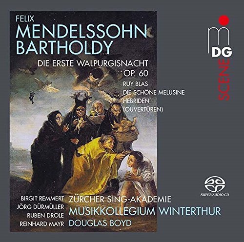Felix Mendelssohn: Die Erste Walpurgisnacht, Op. 60