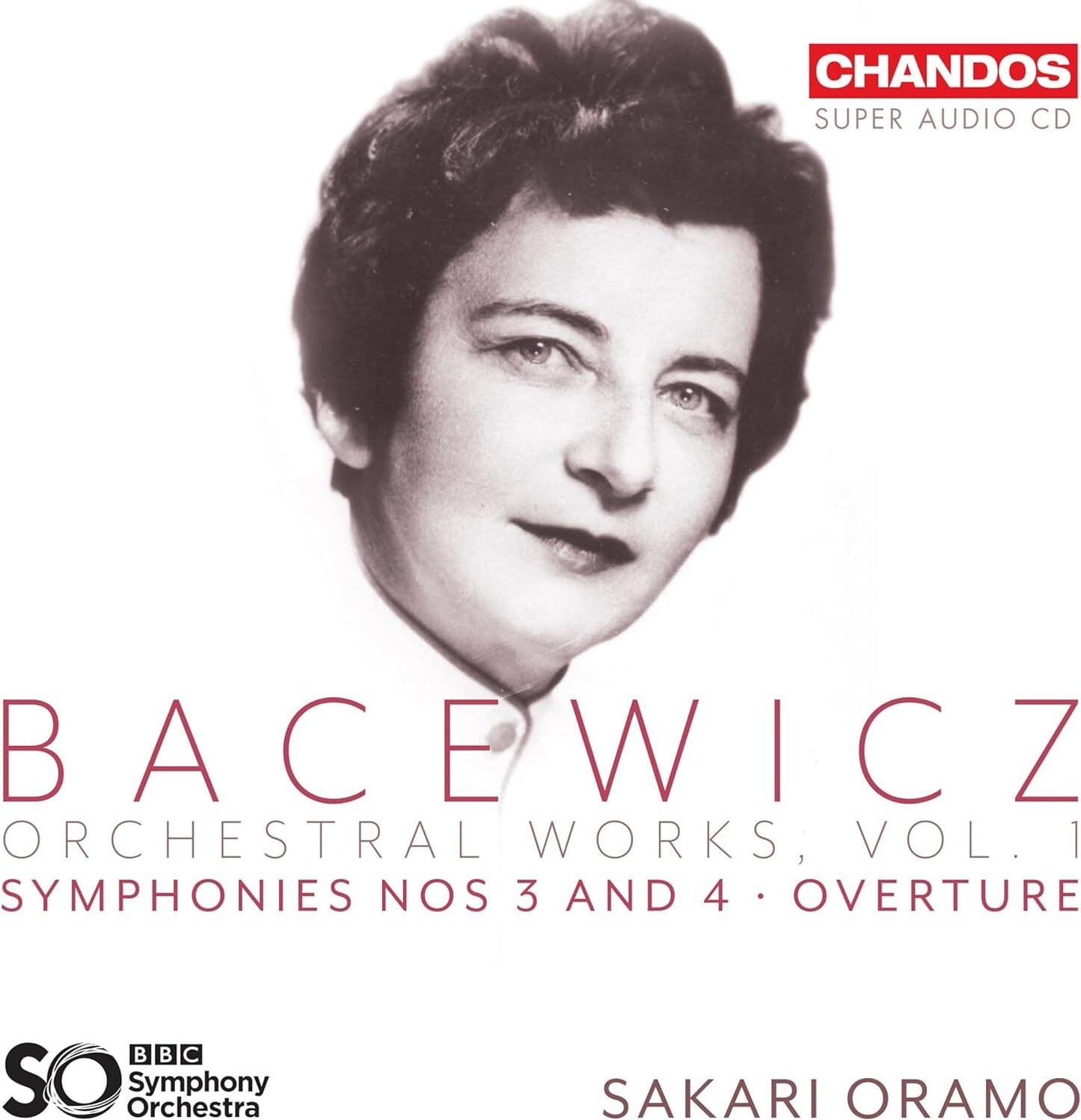 Bacewicz: Orchestral Works: Symphonies Nos. 3 and 4/Overture - Volume 1