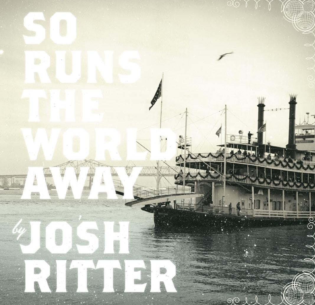 So Runs the World Away