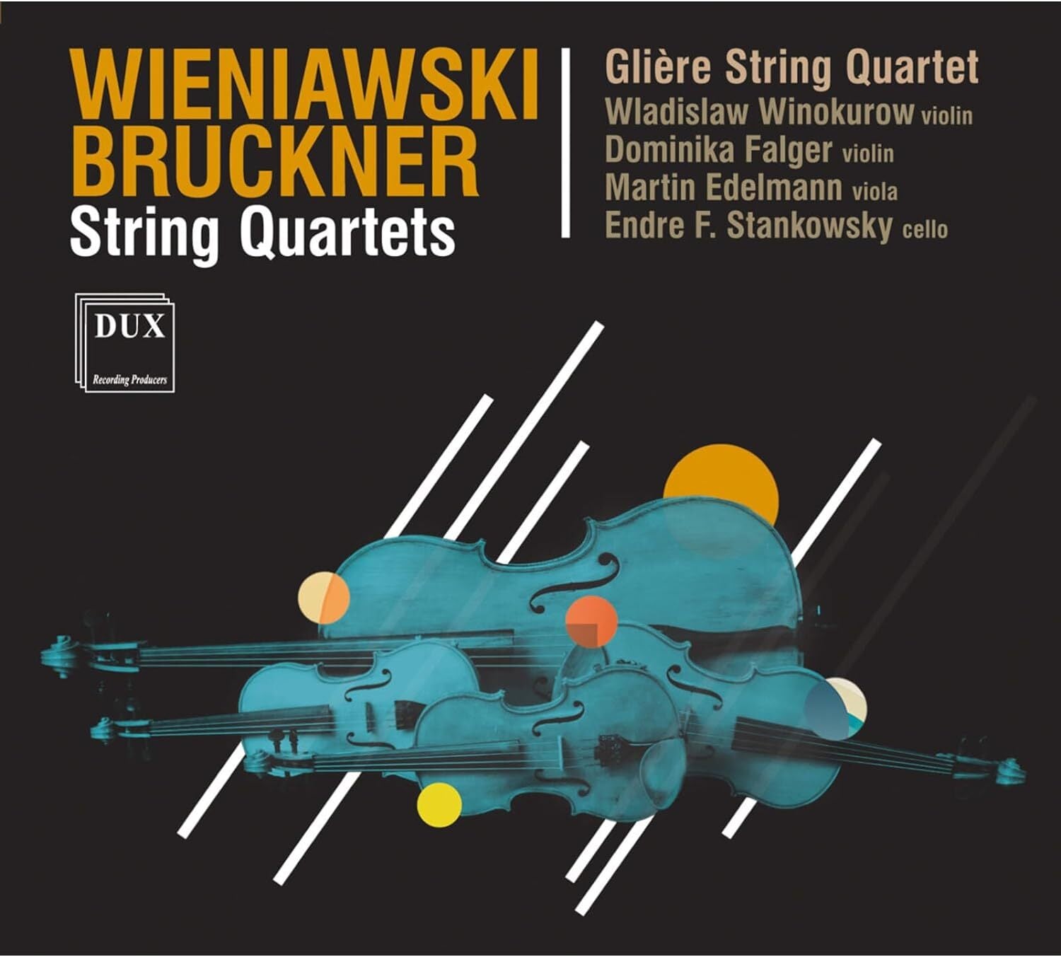 Wieniawski/Bruckner: String Quartets