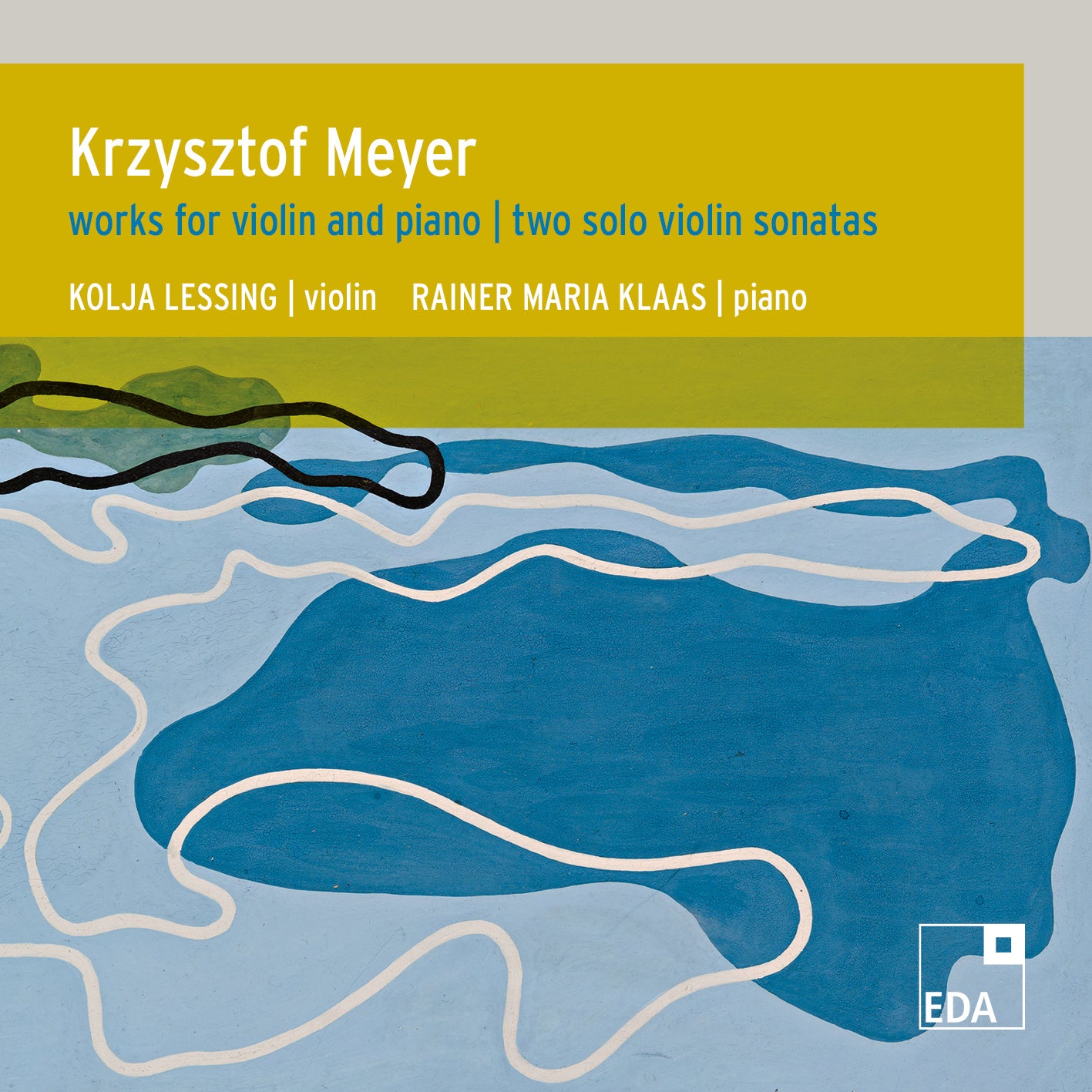 Krzysztof Meyer: Works for Violin and Piano/...