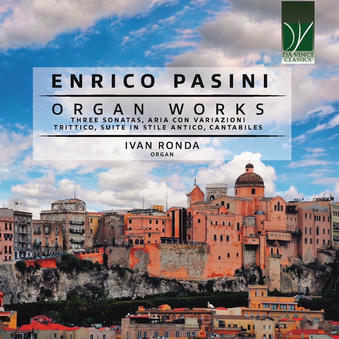 Enrico Pasini: Organ Works (three Sonatas, Cantabiles