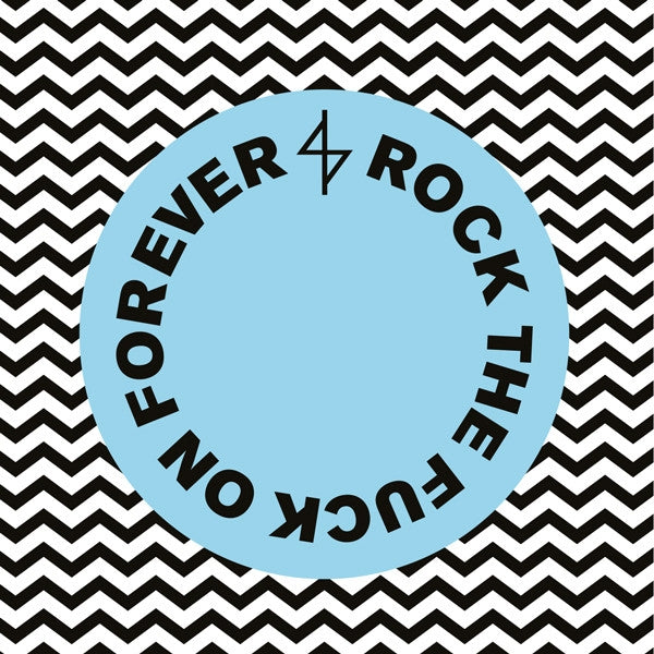 Rock The Fuck On Forever (Blue/Black Splatter)