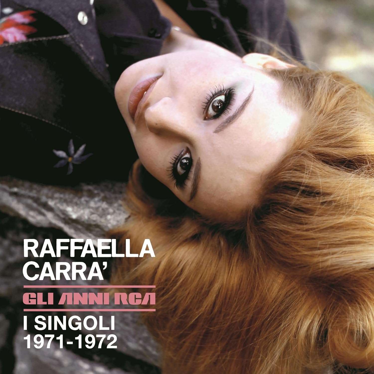 Gli Anni Rca Di Raffaella (I Singoli 1971-1972)