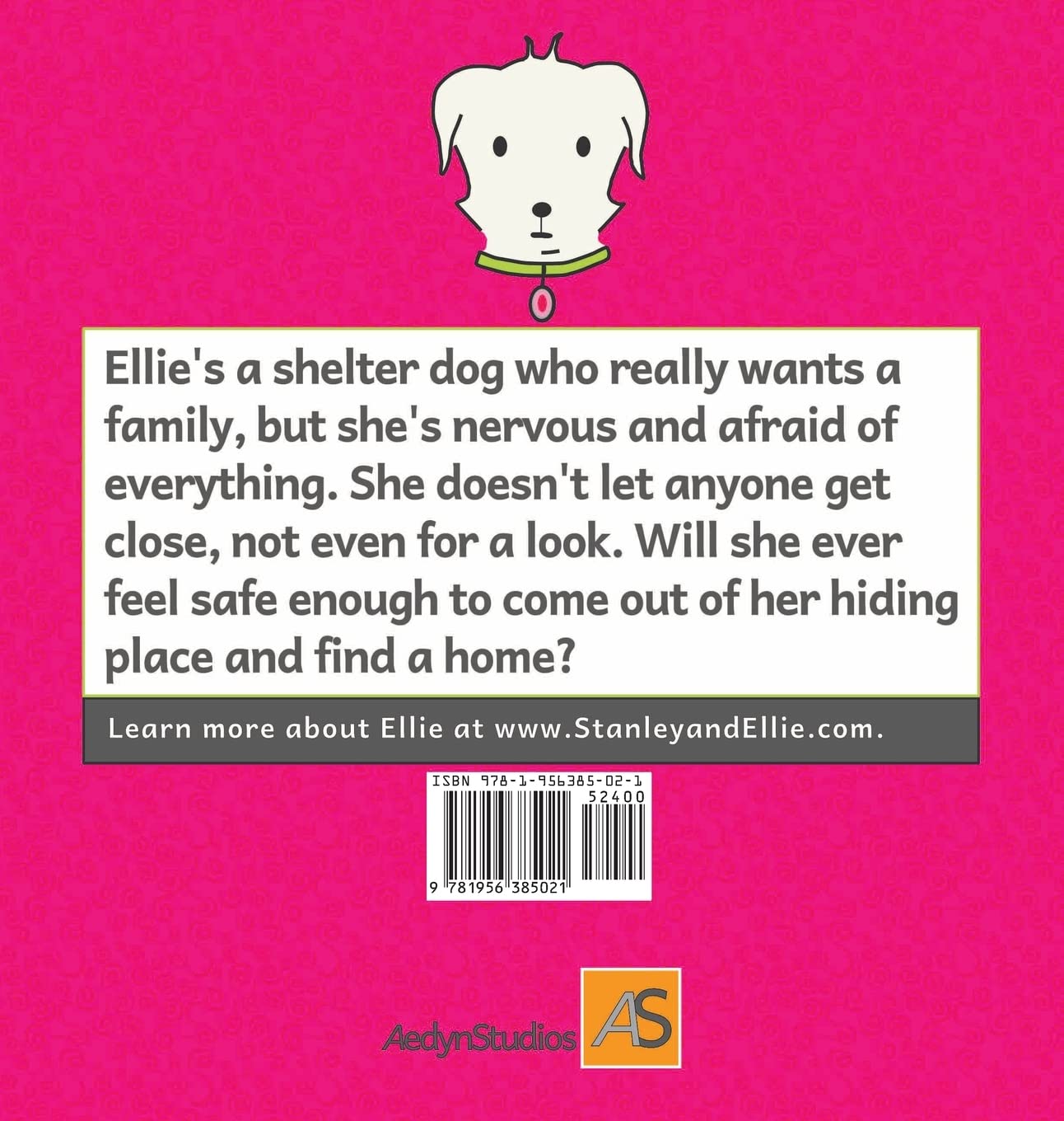 It's OK, Ellie!: A True Story of a Timid Rescue Dog: 1 (Stanley & Ellie