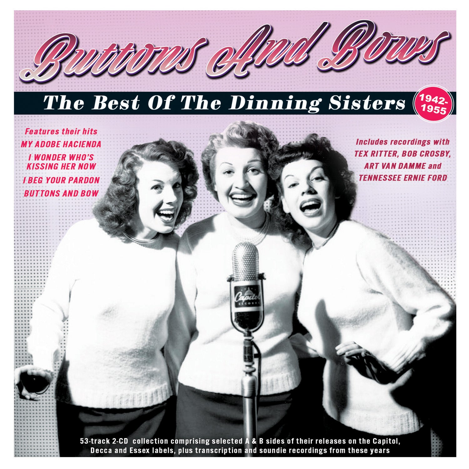 Buttons and Bows: The Best of the Dinning Sisters 1942-1955