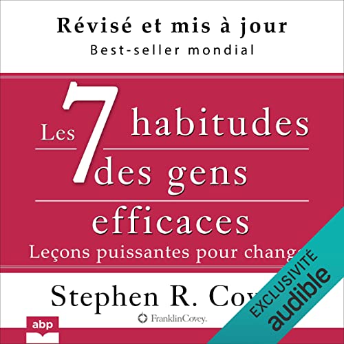 Les 7 habitudes de ceux qui realisent tout ce qu'ils entreprennent