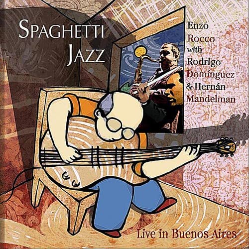 Spaghetti Jazz (Live in Buenos Aires