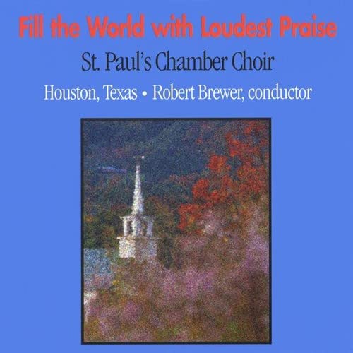 Fill The World With Loudest Praise