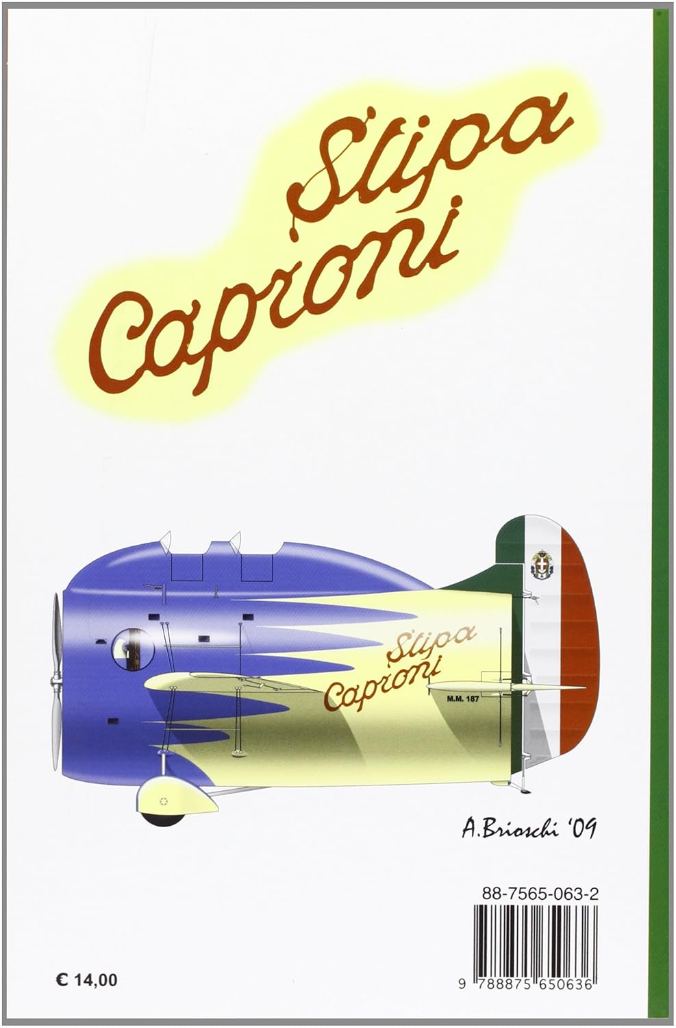 Stipa Caproni. The Italian Flying Jet Barrel: 4 (Aviolibri Dossier