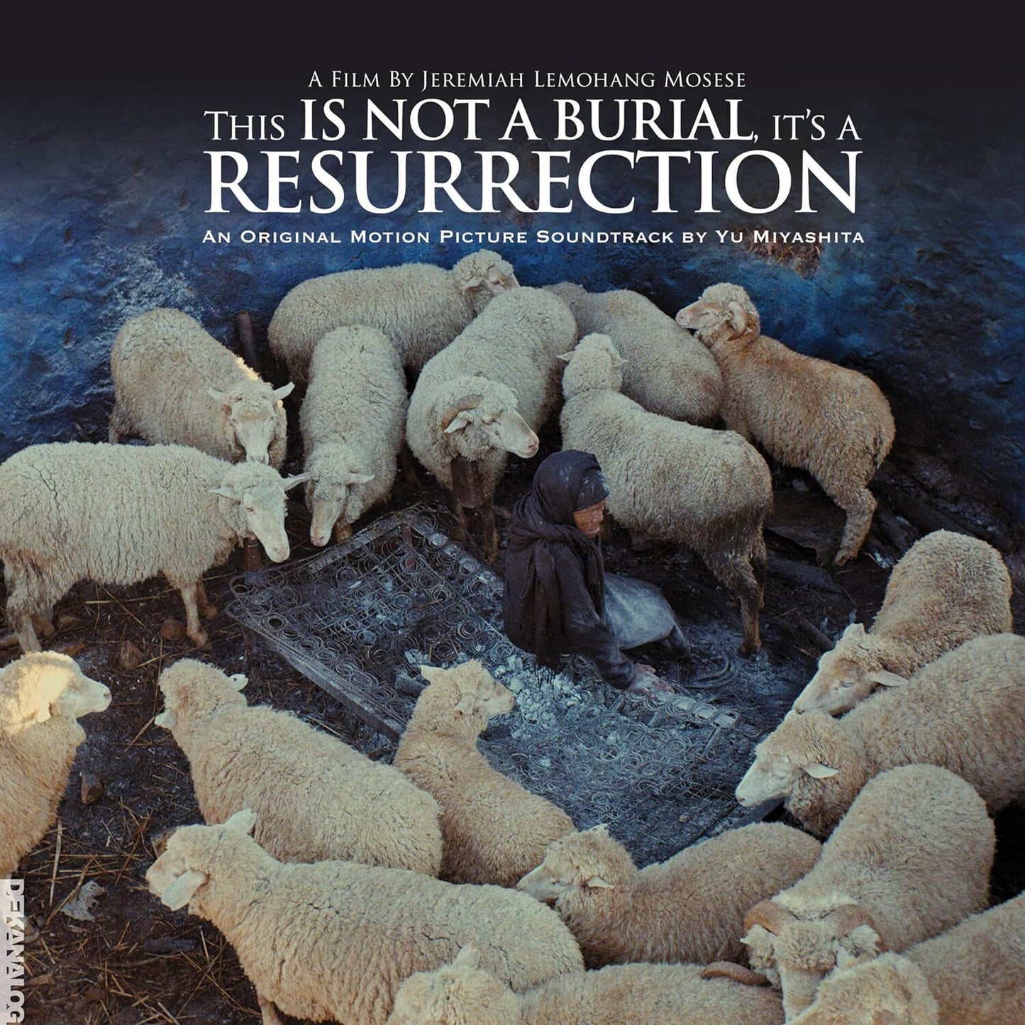 This Is Not a Burial, It's a Resurrection